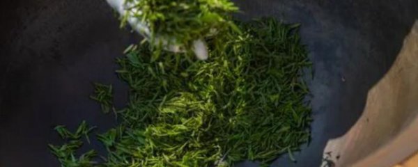 绿茶如何炒制