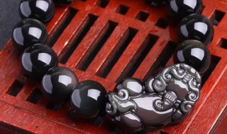 黑曜石手串佩戴禁忌 黑曜石吊坠的佩戴禁忌